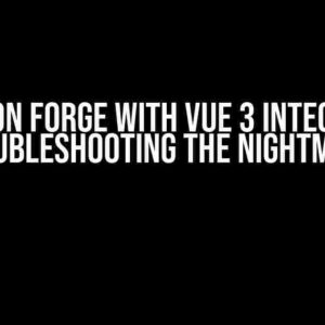 Electron Forge with Vue 3 Integration: Troubleshooting the Nightmare