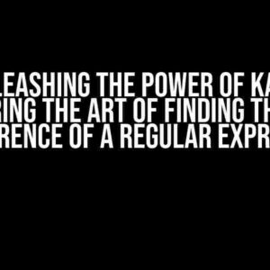 Unleashing the Power of Kate: Mastering the Art of Finding the First Occurrence of a Regular Expression