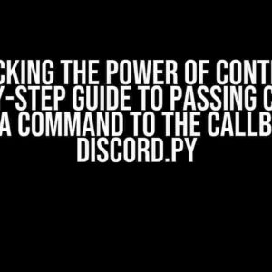 Unlocking the Power of Context: A Step-by-Step Guide to Passing Context from a Command to the Callback in Discord.py